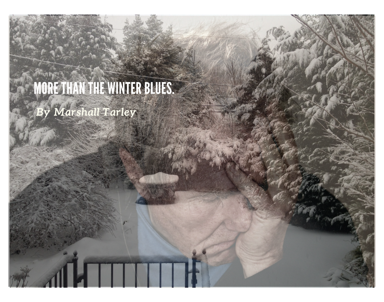 More Than The Winter Blues By Marshall Tarley