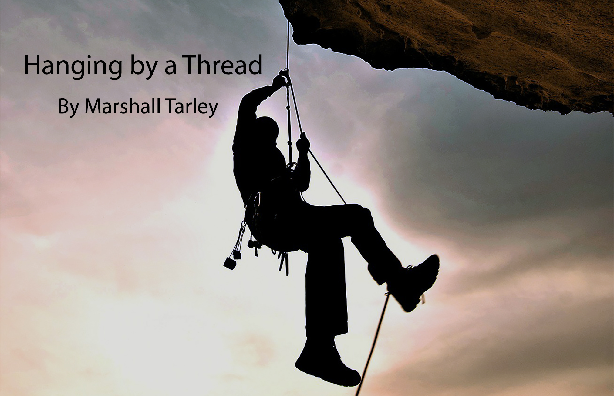 Hanging By A Thread By Marshall Tarley